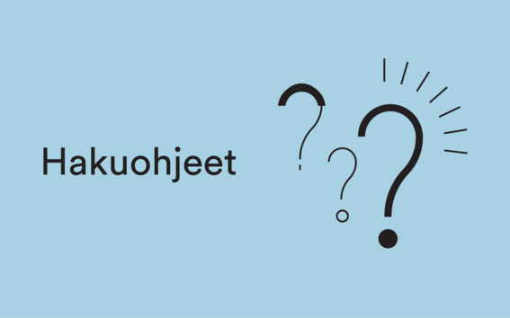 Teksti "Hakuohjeet" näkyy vaaleansinisellä taustalla, jossa on kolme erikokoista kysymysmerkkiä.